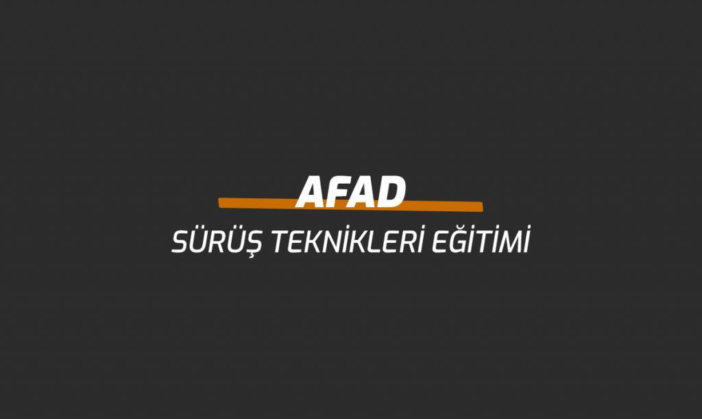 AFAD Sürüş Teknikleri