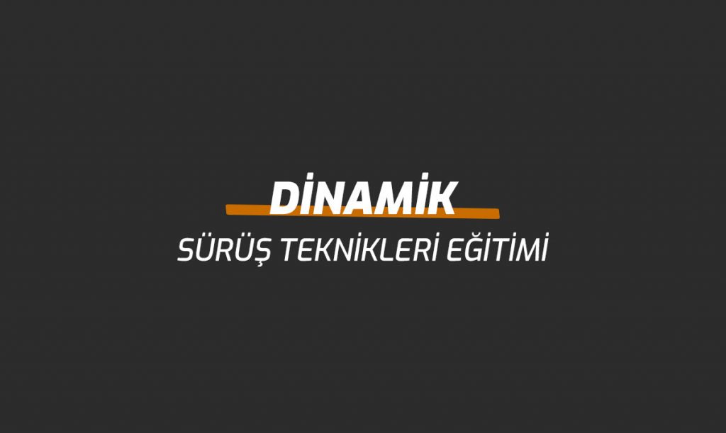 Dinamik Sürüş Teknikleri Eğitimi