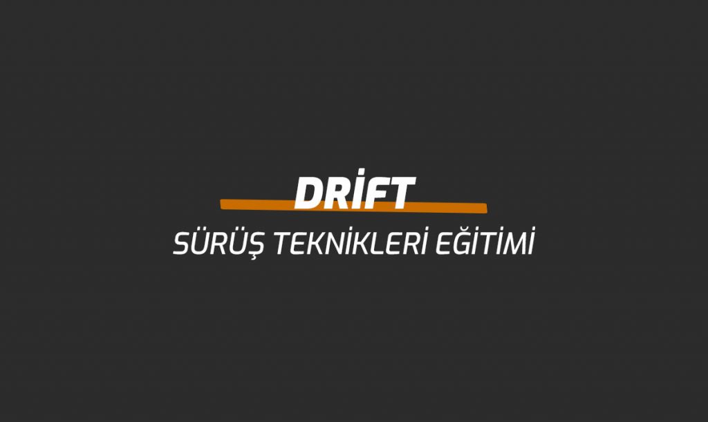 Drift Sürüş Teknikleri Eğitimi