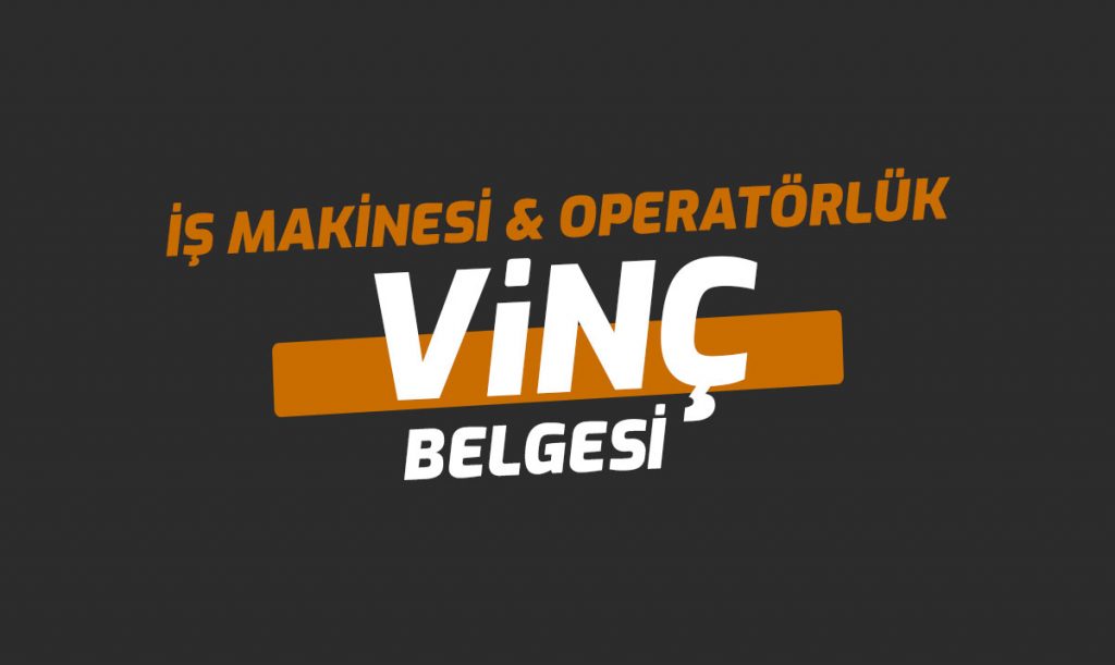Vinç Ehliyet Operatörlük Belgesi