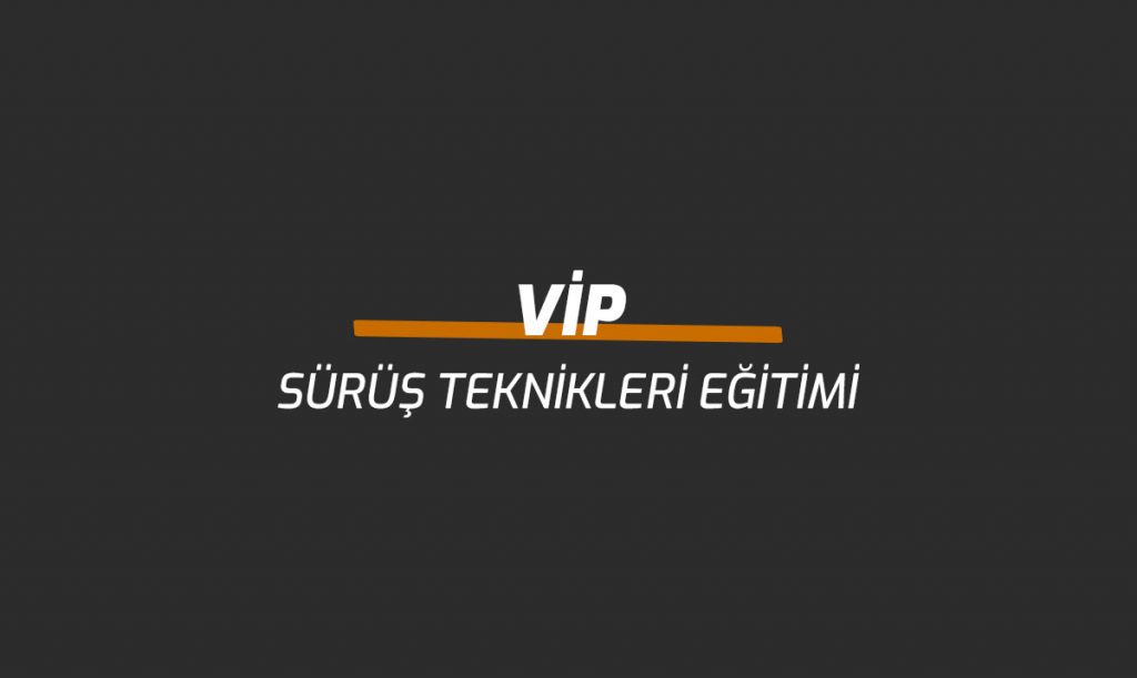 VIP Sürüş Teknikleri